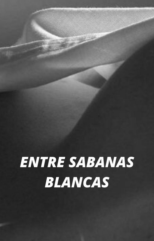 Entre sabanas blancas by MarcelaMP1