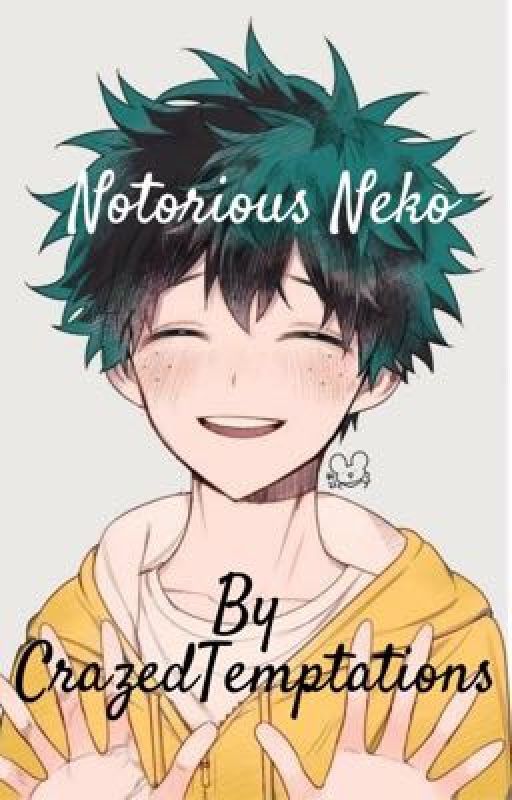 Notorious Neko by CrazedTemptations