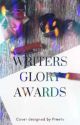 Writer's Glory Awards|CLOSED| by Writers_Glory