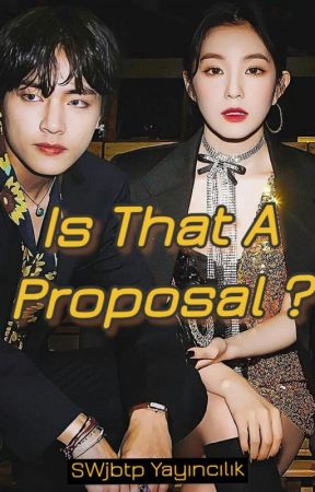 Is That A Proposal? - vrene by SWjbtp