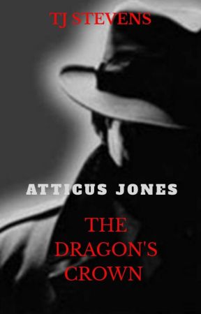 Atticus Jones  The Dragon's Crown  by TraceyStevens8