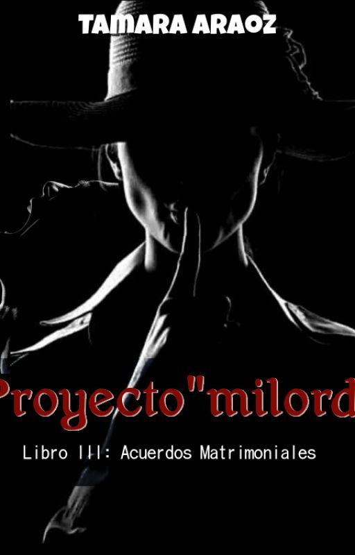 Proyecto "milord" (Serie: Acuerdos Matrimoniales 03) by TammyTF