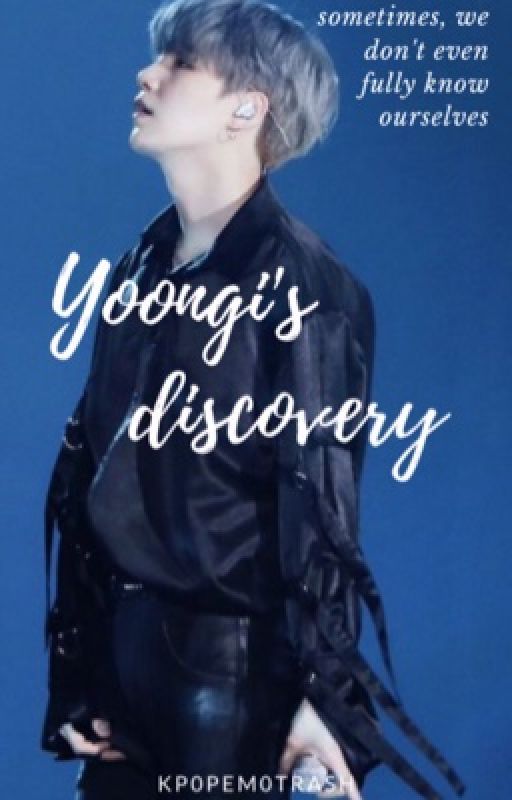 Yoongi's discovery  by Kp0pem0trash