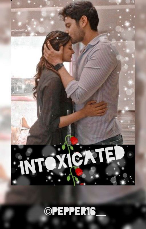 Intoxicated - A Mayra Fanfiction by pepper16__