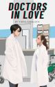 Doctors In Love ✔ by ChelionJung