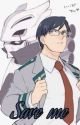 Save me // Tenya Iida x reader by 0Melon-pan0