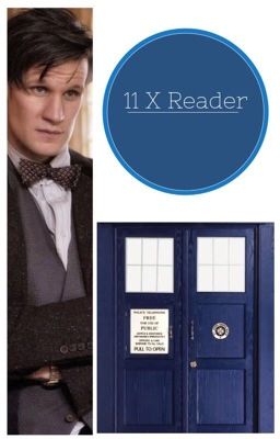 Doctor who- 11 X Reader Imagines cover