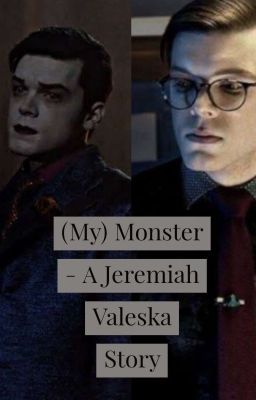 (My) Monster - A Jeremiah Valeska Story cover