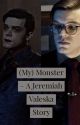 (My) Monster - A Jeremiah Valeska Story by xxvaleskagirllxx