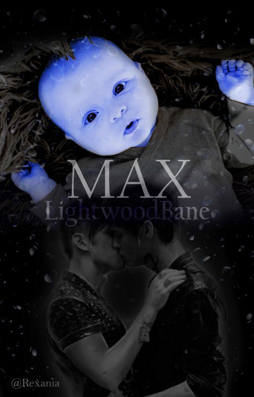 Max Lightwood-Bane (Malec AU) ✓ by Rexania