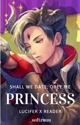 Princess- Obey me, one master to rule them all- Lucifer x Reader cover