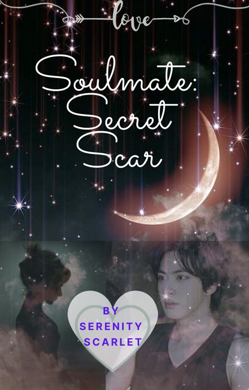 Soulmates: Secret Scar by SerenityScarlet7