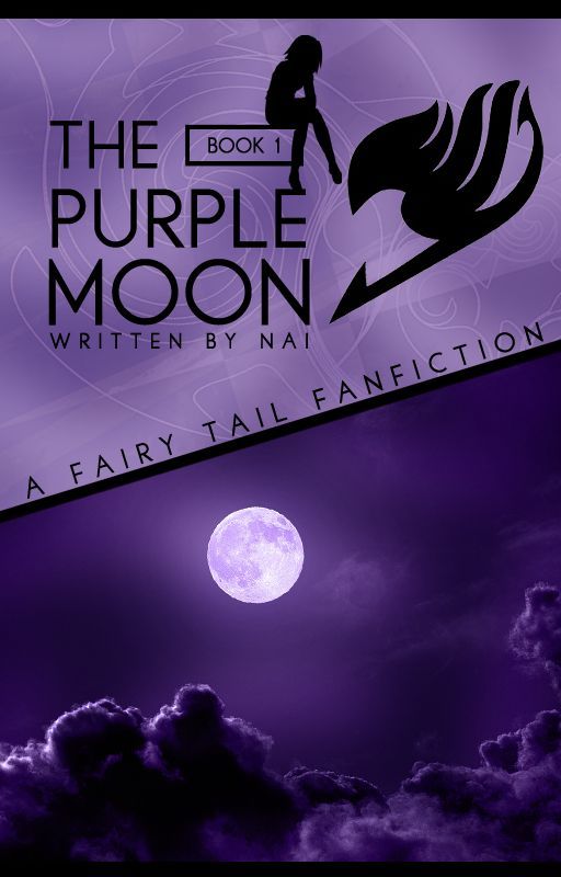 The Purple Moon • A Fairy Tail Fanfiction by _jerza