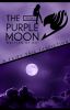 The Purple Moon • A Fairy Tail Fanfiction