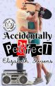 [Excerpt] Accidentally Perfect by writeriz