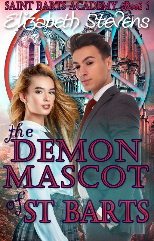 the Demon Mascot of St Barts (St Barts Academy: Book 1) by writeriz