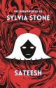 The Dreamworld of Sylvia Stone by SateeshE