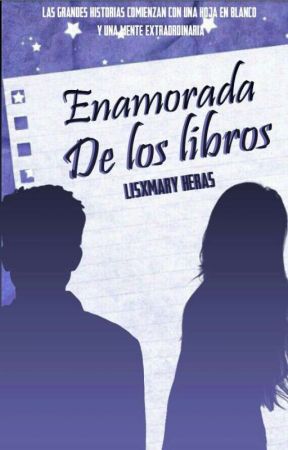 Enamorada de los libros√ by LisxmaryHeras