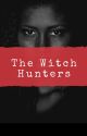 The Witch Hunters by jgrehms23