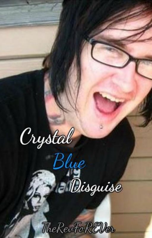 Crystal Blue Disguise (Avenged Sevenfold) by TheRevfoREVer