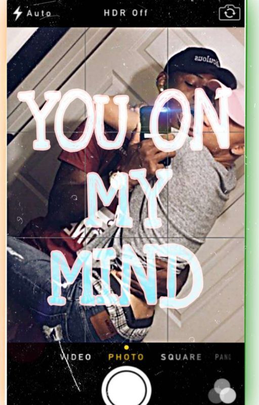 You On My Mind//Nbak by JahsehsfavDaughter