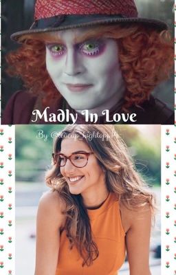 ~{Madly In Love~Mad Hatter}~ cover