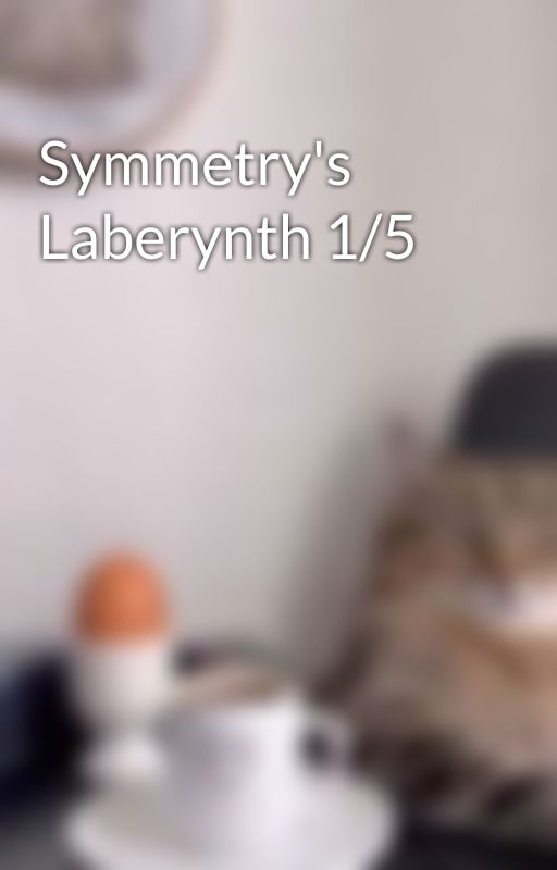 Symmetry's Laberynth 1/5 by EstebanBT8