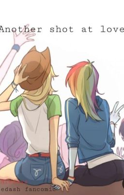 "Another shot At Love" Appledash Fanfic (UNDER HEAVY EDIT) cover