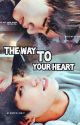 The Way To Your Heart | Vkook/ Taekook by bts_bangtang7