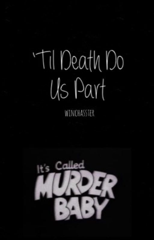 'Til Death Do Us Part ⌲ March by winchasster