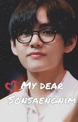 My Dear Sonsaengnim (Taehyung & Reader) cover