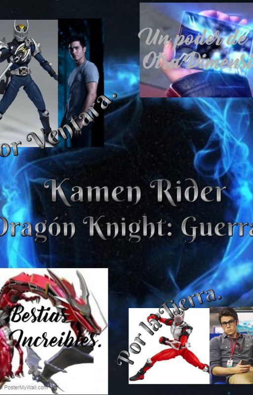 Kamen Rider Dragón Knight : Guerra. by alfredoJMR