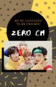 [✔] Zero cm - 빵빵즈/00z  [Hyunjin x Sanha x Bomin x Daehwi] by crackheadcsy