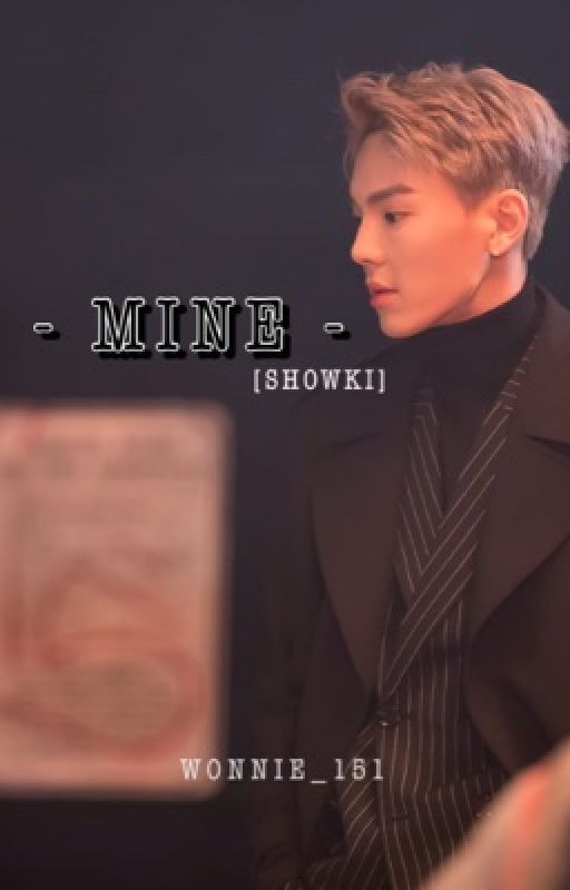 MINE - 『MONSTA X SHOWKI』 by Wonnie_115