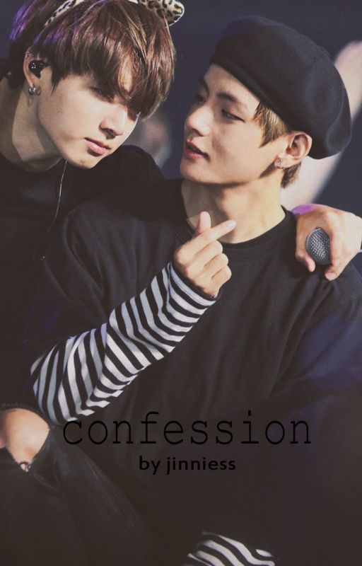 🍪 confession -taekook- by jinniiess