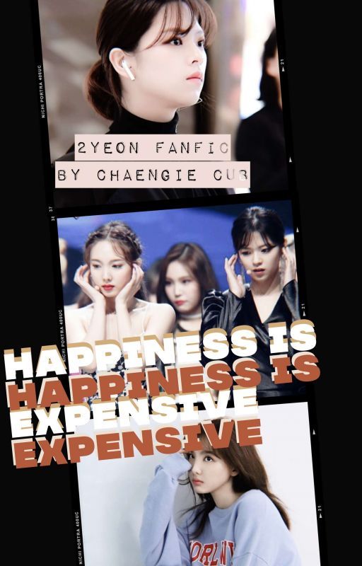 Happiness is Expensive (2yeon Fanfic) by chaengie_cub