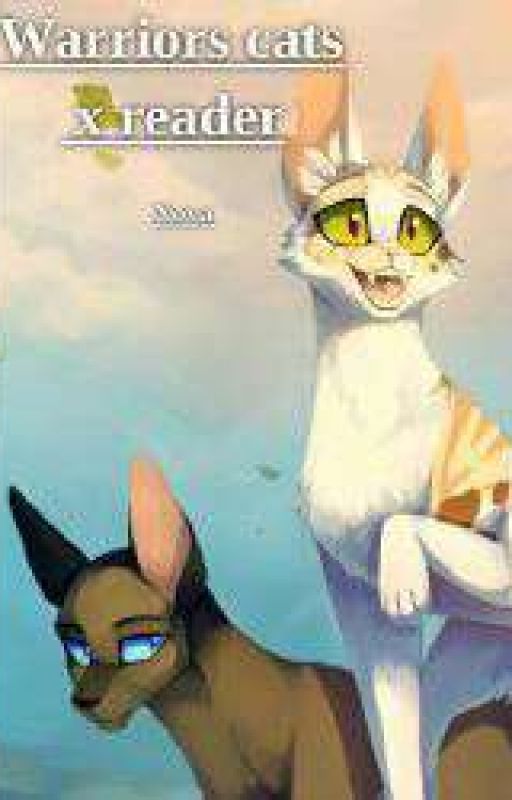 warrior cat oneshots by CloudLover55