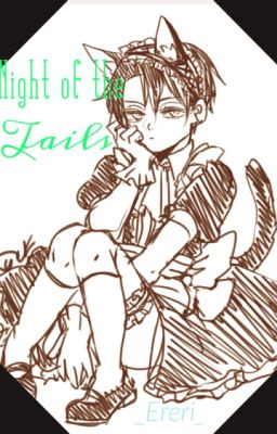 Night of the Tails [Eren/Levi] cover