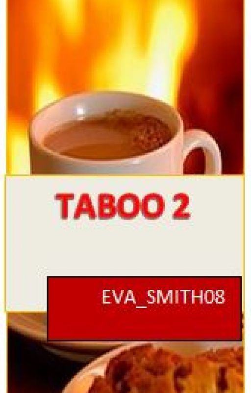 TABOO 2 (aka The Nightcap)- Mature by Eva_Smith08