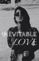 Inevitable Love ≫ J.G by SincvrelyShae