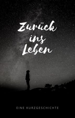 Zurück ins Leben by simi_bs