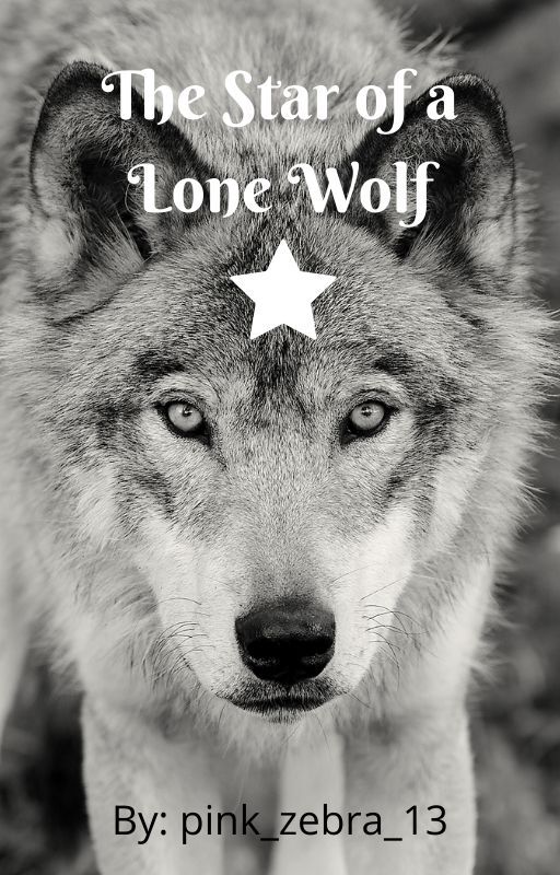 The Star of a Lone Wolf by pink_zebra_13