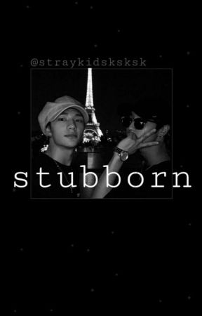 ❌ stubborn | hyunsung by leleleyahh