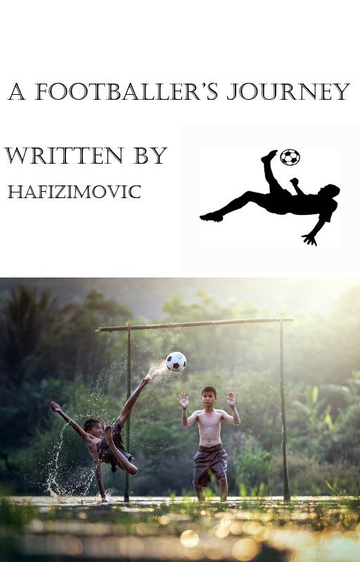 A Footballer's Journey by hafizimovic