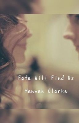 Fate Will Find Us •Completed• cover