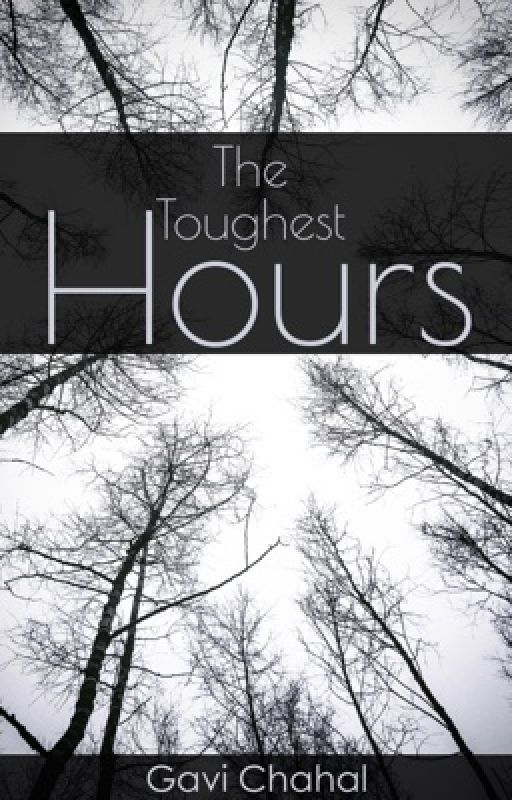 The Toughest Hours by GaviChahal