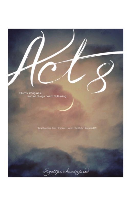 Act. 8 | Stray Kids Imagines by chaninfused