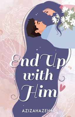 End Up With Him (Selesai) cover