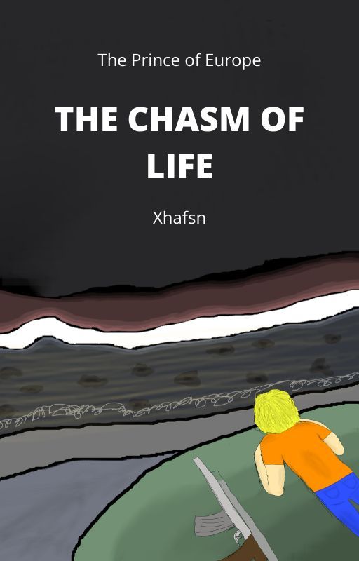 The Chasm of Life by Xhafsn