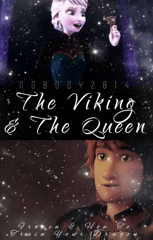 The Viking & The Queen [Hiccelsa] [Book 1] EDITED by Nobody2014